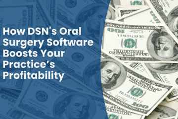 An image of cash money, with text that reads "How DSN's oral surgery software boosts your practice's profitability"