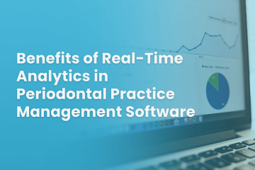 Blog cover image featuring a background of a pie chart with the title 'Benefits of Real-Time Analytics in Periodontal Practice Management Software'