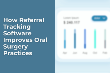 Elements for referral tracking software in oral surgery practices, with stats, financial indexes, and UI/UX design for better performance.