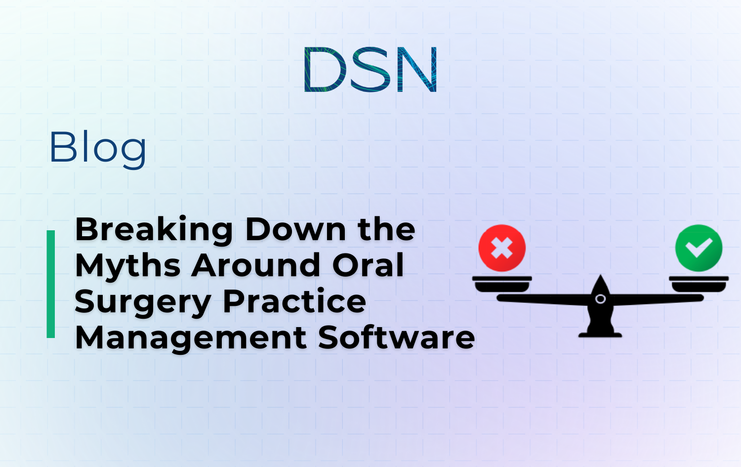 Breaking Down the Myths Around Oral Surgery Practice Management Software