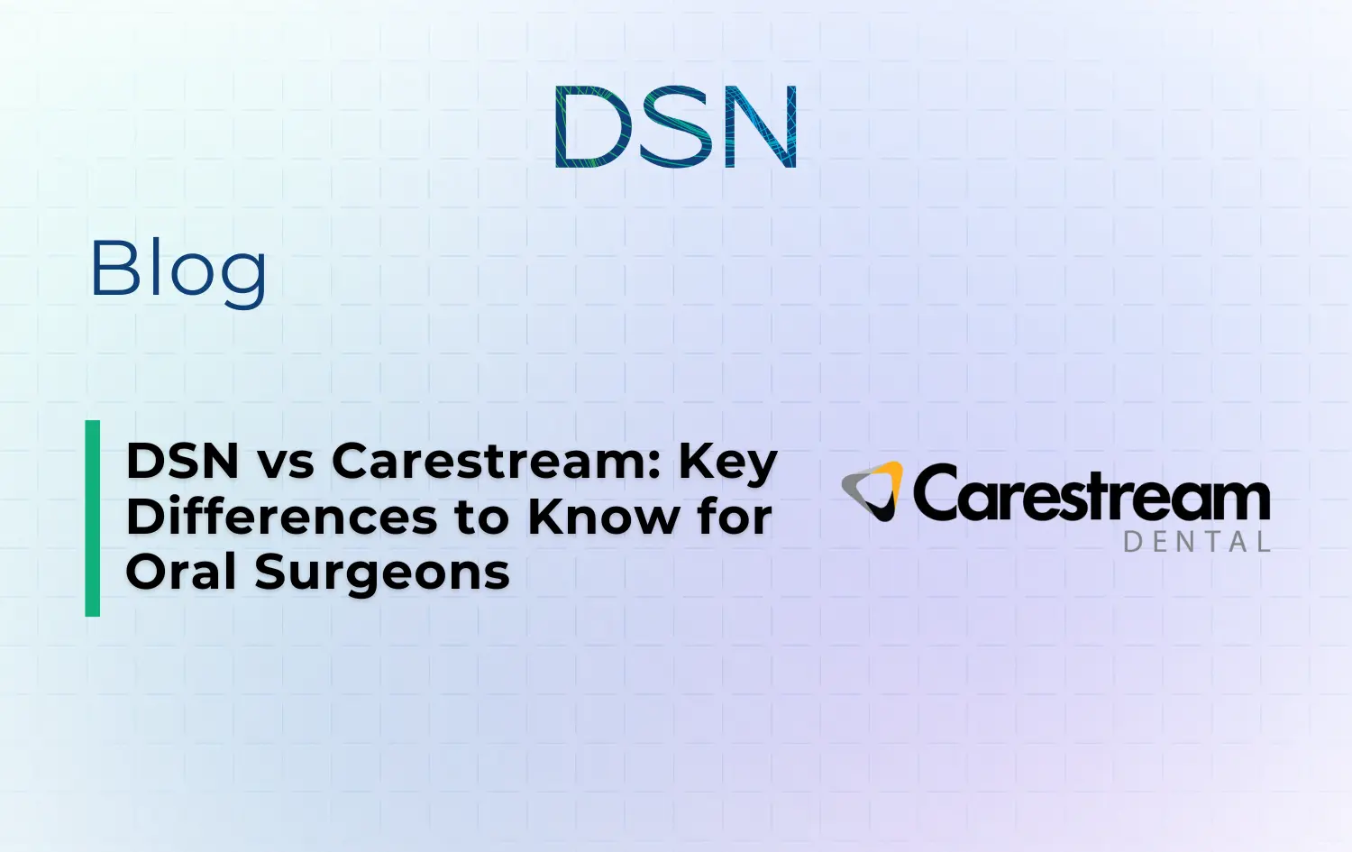 DSN vs Carestream: Key Differences to Know for Oral Surgeons