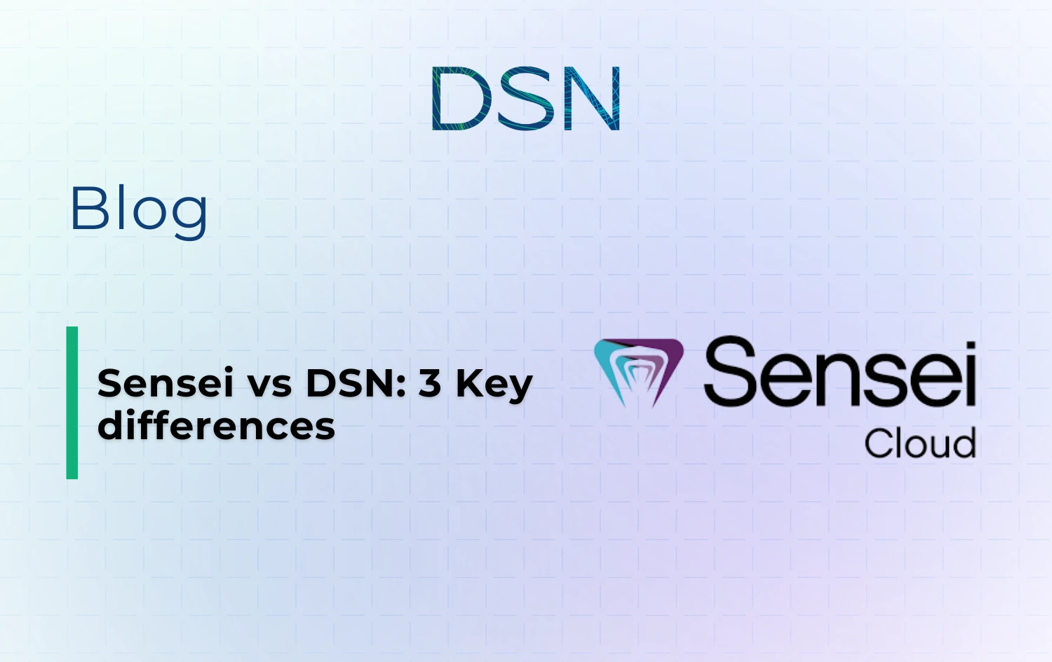 Sensei vs DSN: 3 Key differences