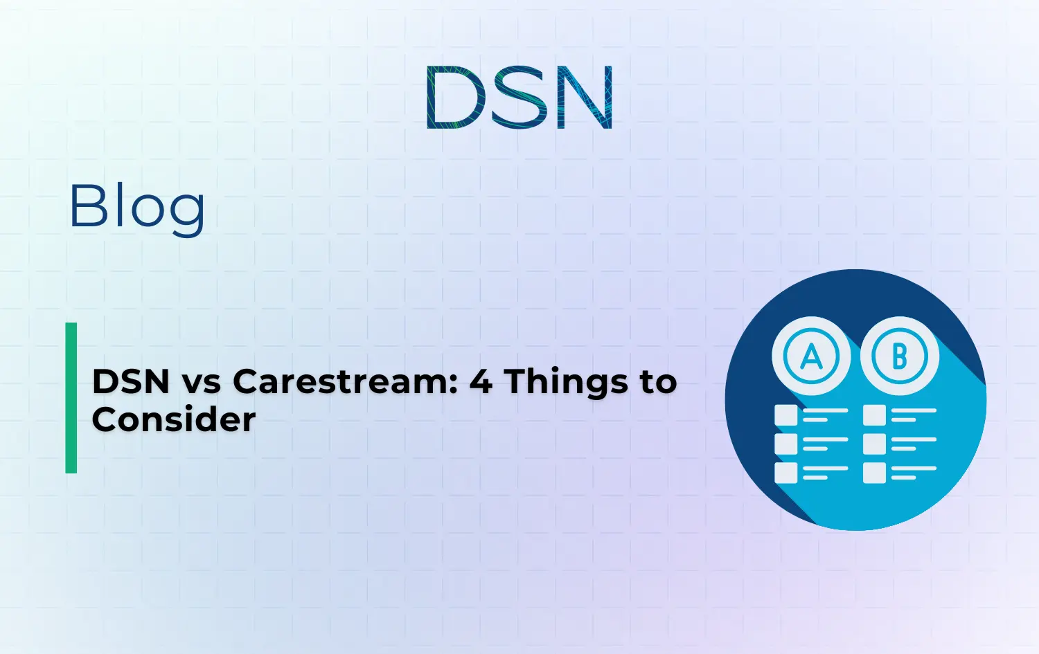 DSN vs Carestream: 4 Things to Consider